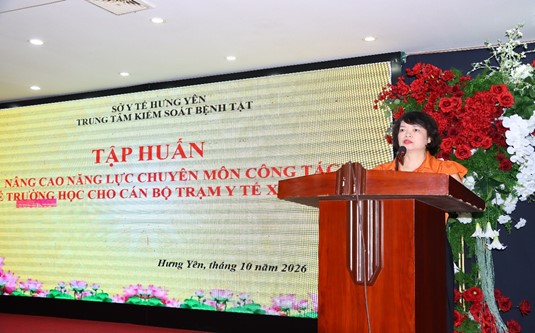CDC HƯNG YÊN: TẬP HUẤN NÂNG CAO NĂNG LỰC CÔNG TÁC Y TẾ TRƯỜNG HỌC CHO TUYẾN CƠ SỞ